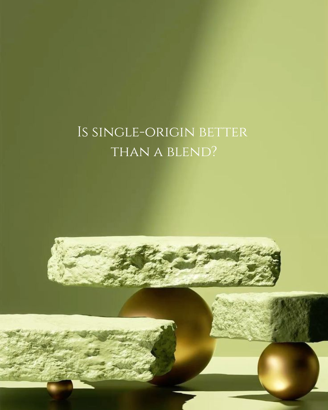 Is Single Origin Better Than a Blend?